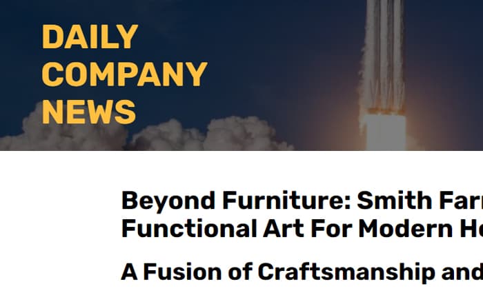 DailyCompanyNews.com Features Smith Farms Functional Art for Modern Homes